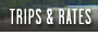 Trips And Rates